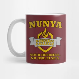 Nunya Business College Mug